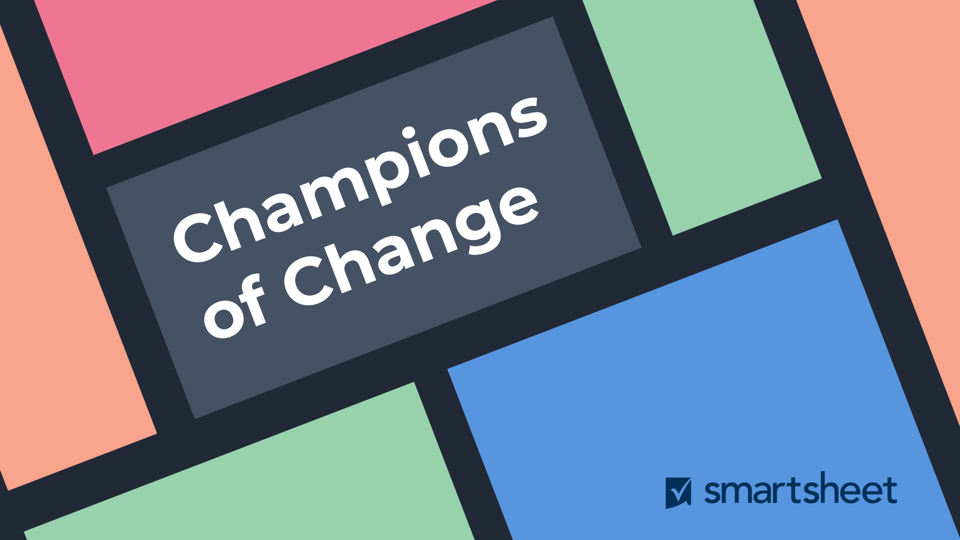 Champions of change Smartsheet