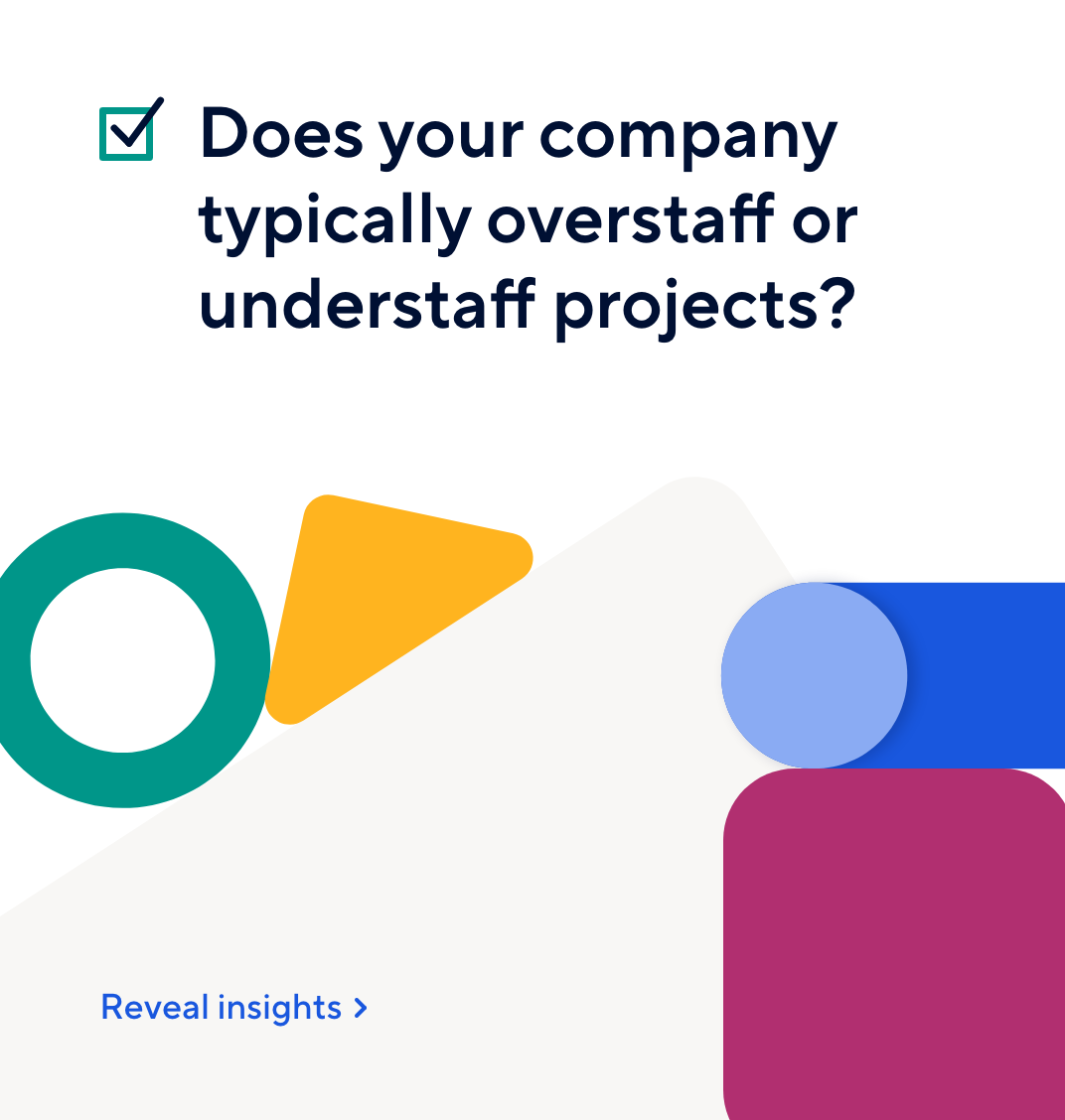 Does your company typically overstaff or understaff projects?