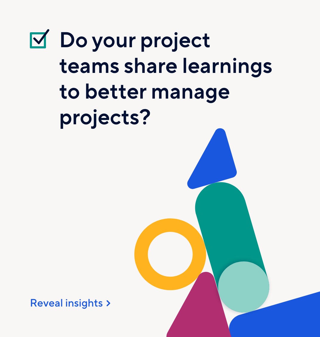 Do your project teams share learnings to better manage projects?